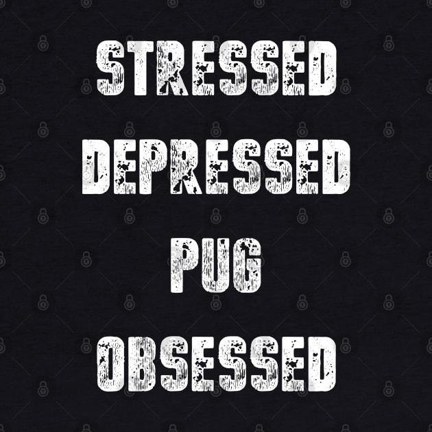 stressed depressed pug obsessed by RayaneDesigns